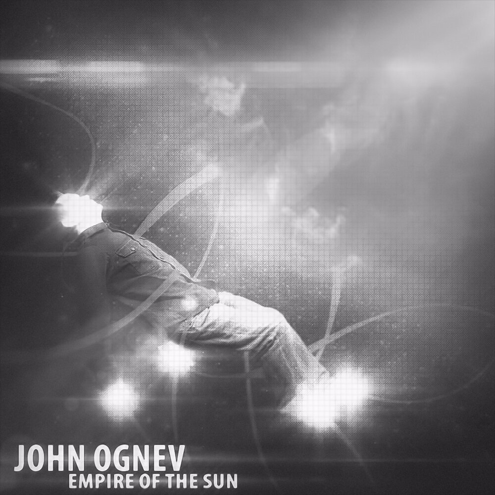 JOHN OGNEV - Empire of the Sun (2012)